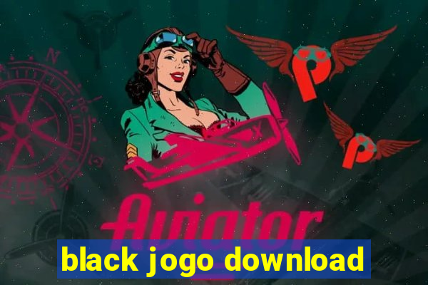 black jogo download