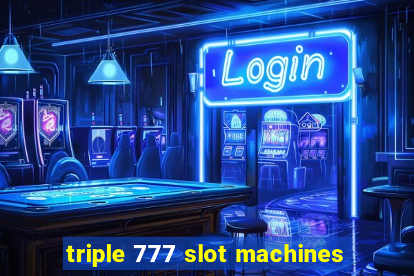 triple 777 slot machines