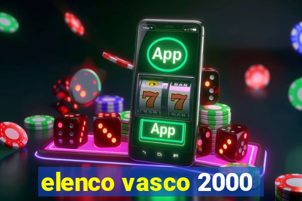 elenco vasco 2000