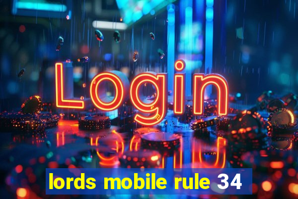 lords mobile rule 34