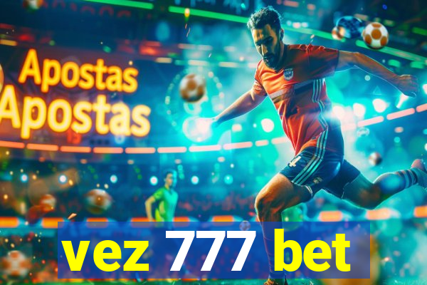 vez 777 bet