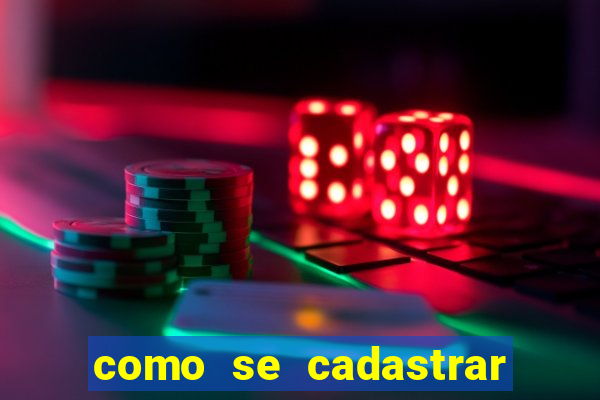 como se cadastrar no bets