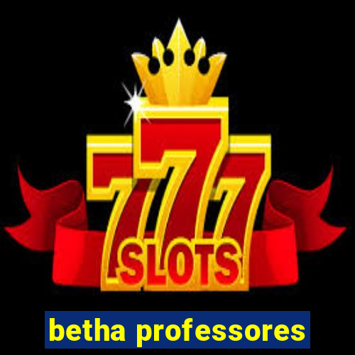 betha professores