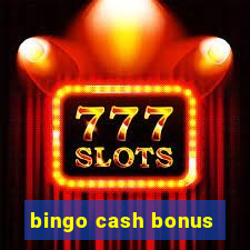 bingo cash bonus