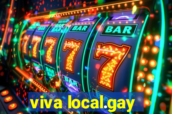 viva local.gay