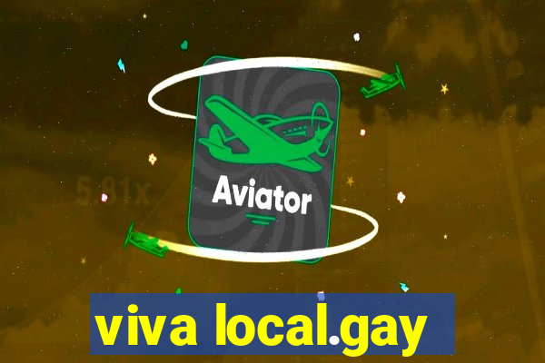 viva local.gay