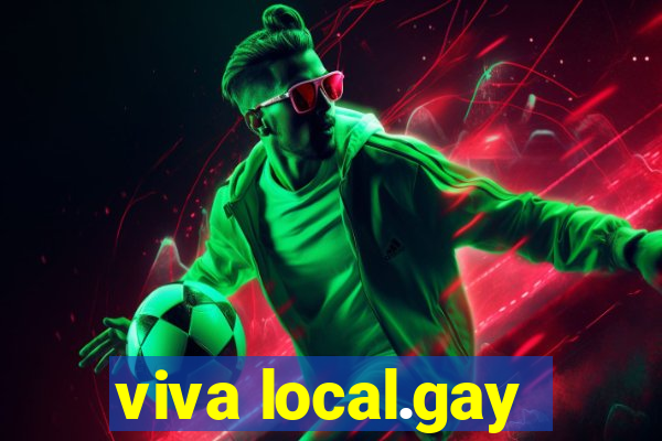 viva local.gay