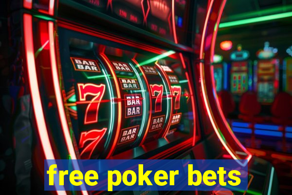 free poker bets