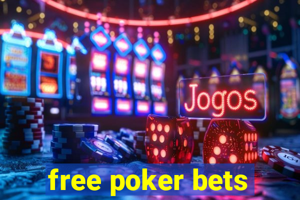 free poker bets