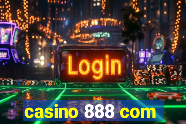 casino 888 com