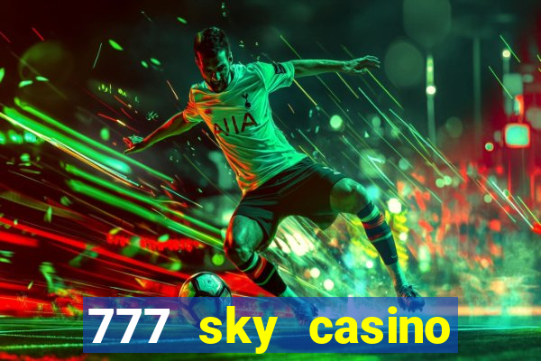 777 sky casino login app