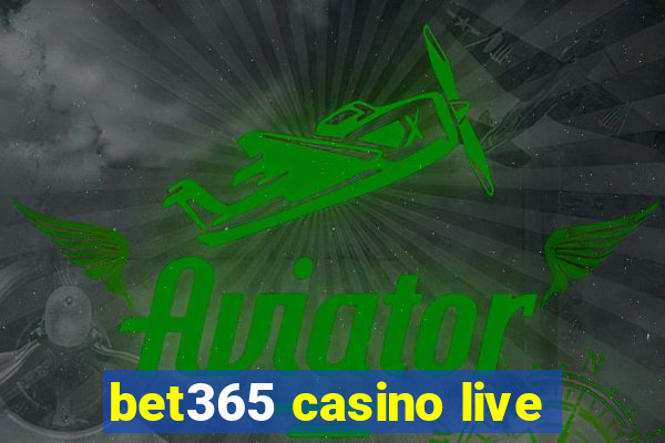 bet365 casino live