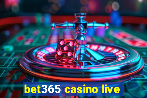 bet365 casino live