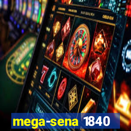 mega-sena 1840