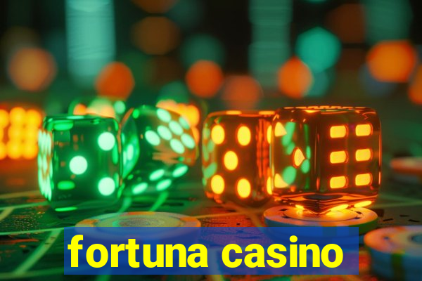 fortuna casino