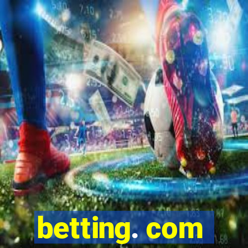 betting. com