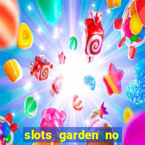 slots garden no deposit bonus