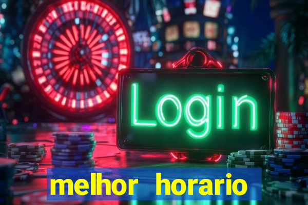 melhor horario jogar aviator