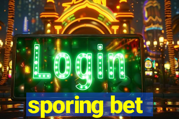 sporing bet