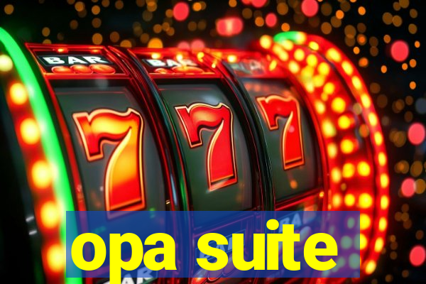 opa suite