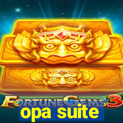 opa suite