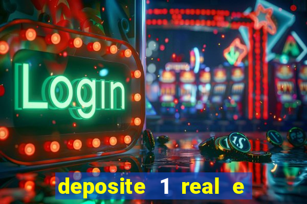 deposite 1 real e ganhe 20