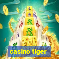 casino tiger