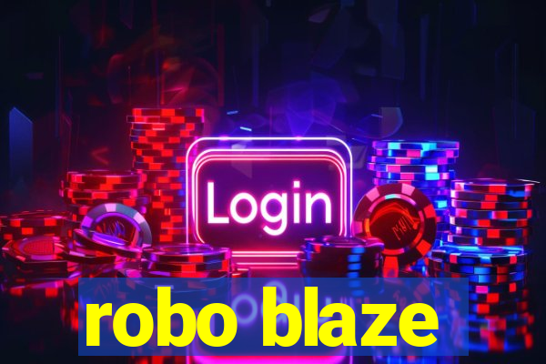 robo blaze