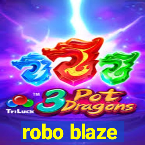 robo blaze