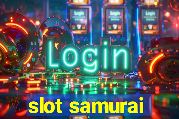 slot samurai