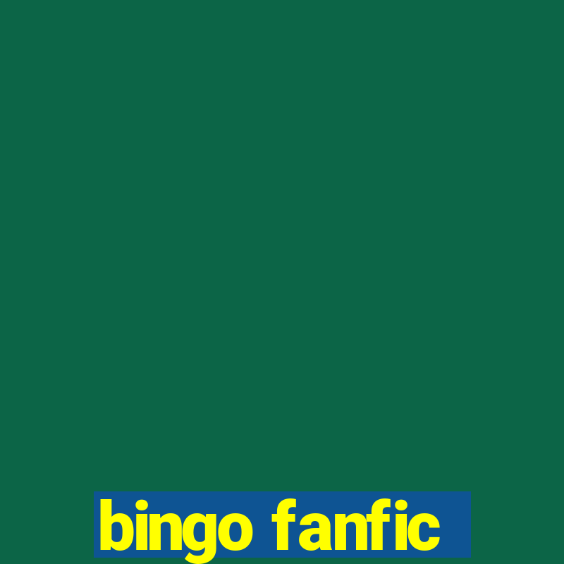 bingo fanfic