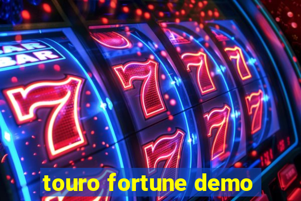 touro fortune demo