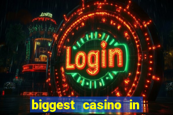 biggest casino in the usa