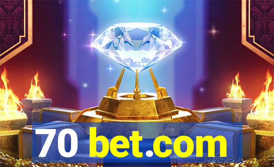 70 bet.com