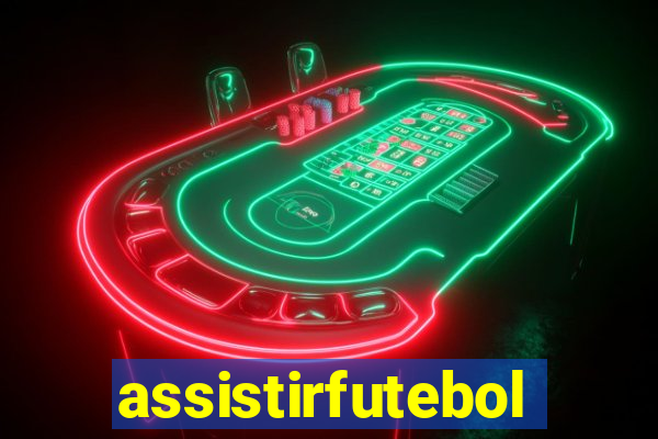 assistirfutebolonline