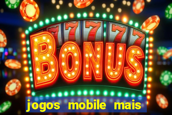 jogos mobile mais jogados no brasil