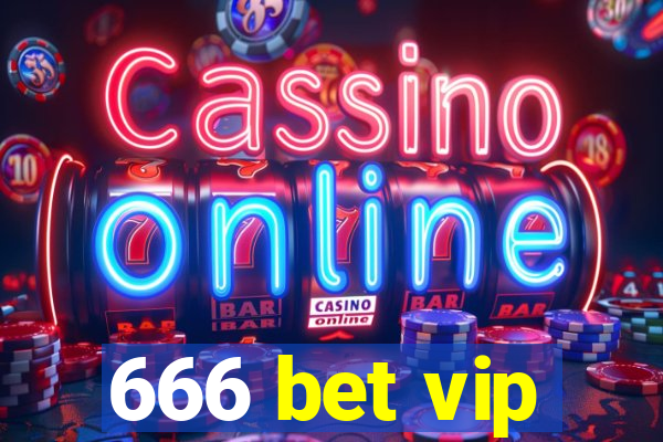 666 bet vip