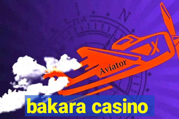 bakara casino