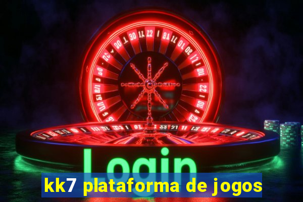 kk7 plataforma de jogos