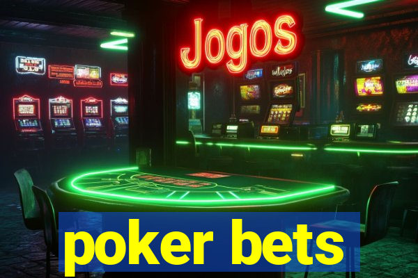 poker bets