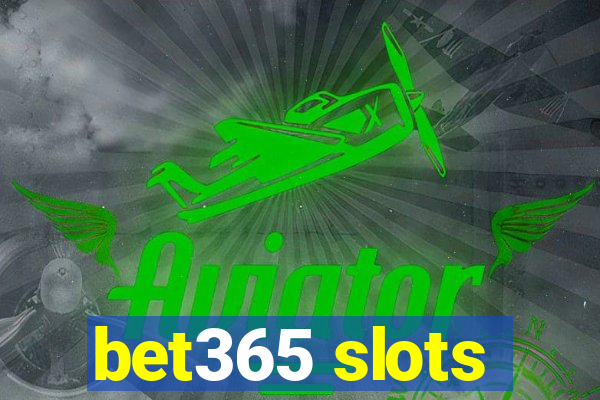 bet365 slots