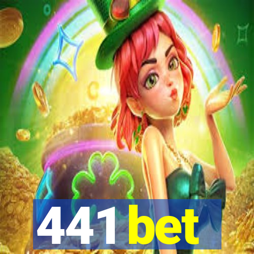 441 bet