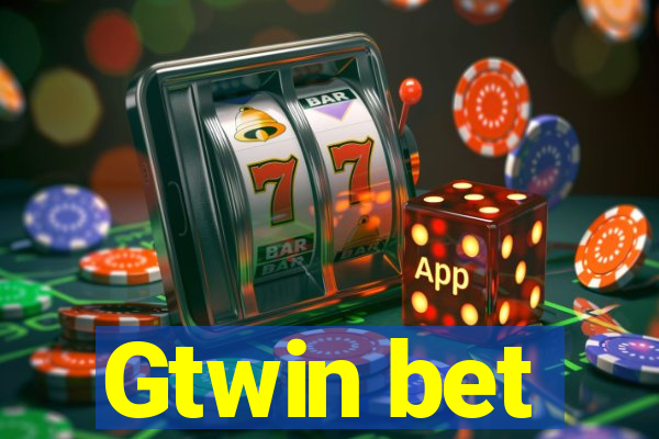 Gtwin bet