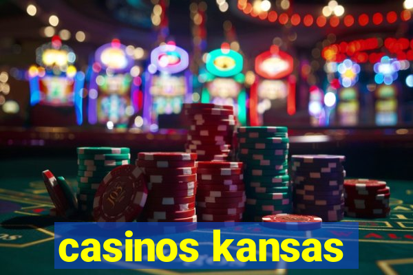 casinos kansas