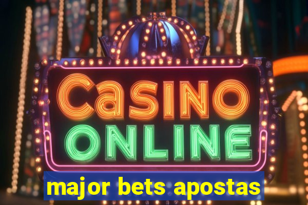 major bets apostas