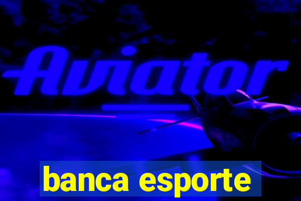 banca esporte