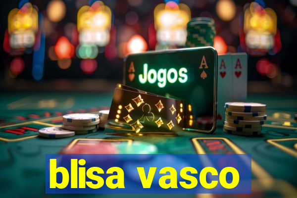 blisa vasco