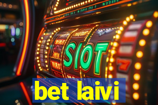 bet laivi