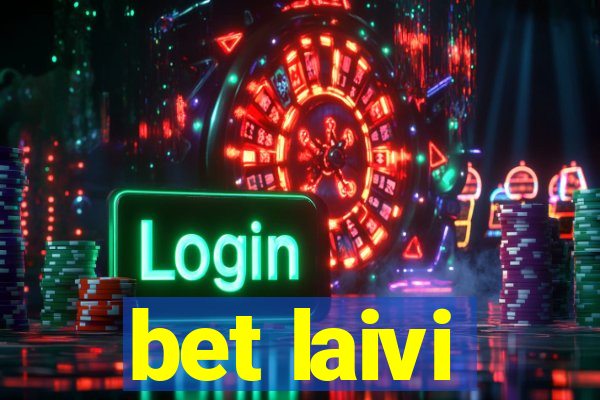 bet laivi