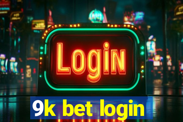 9k bet login